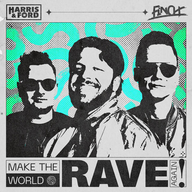 MAKE THE WORLD RAVE AGAIN