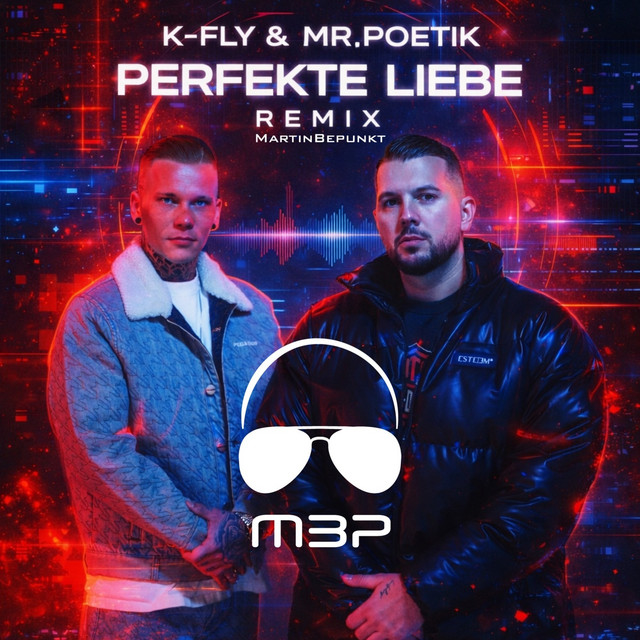 PERFEKTE LIEBE (MARTINBEPUNKT REMIX)