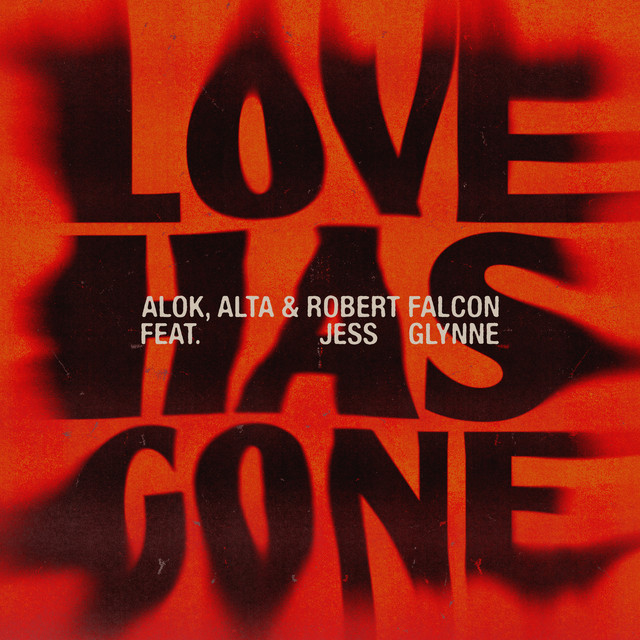 LOVE HAS GONE (FEAT. JESS GLYNNE)