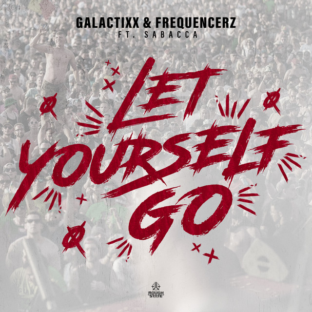 LET YOURSELF GO (FEAT SABACCA)