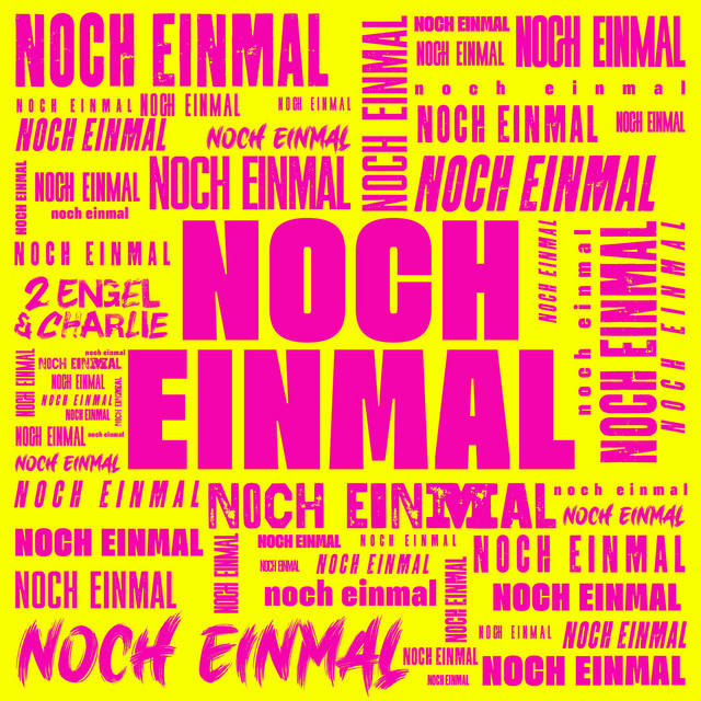 NOCH EINMAL