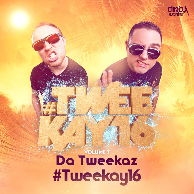 #TWEEKAY16 (RADIO VERSION)