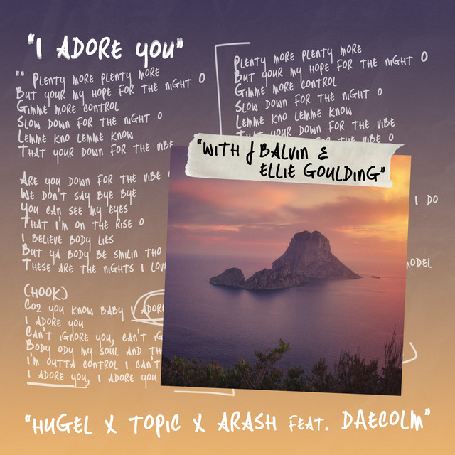 I ADORE YOU (WITH J BALVIN & ELLIE GOULDING)