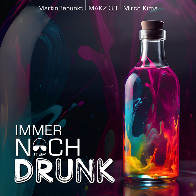 IMMER NOCH DRUNK