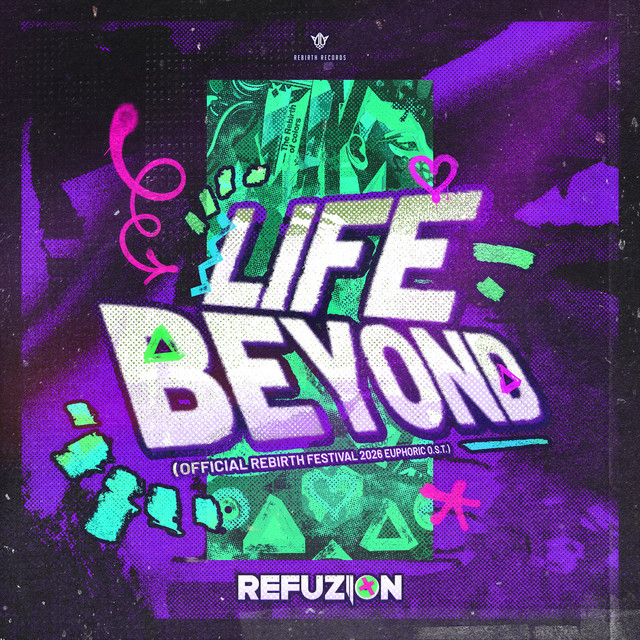 LIFE BEYOND (OFFICIAL REBIRTH FESTIVAL 2026 EUPHORIC OST)