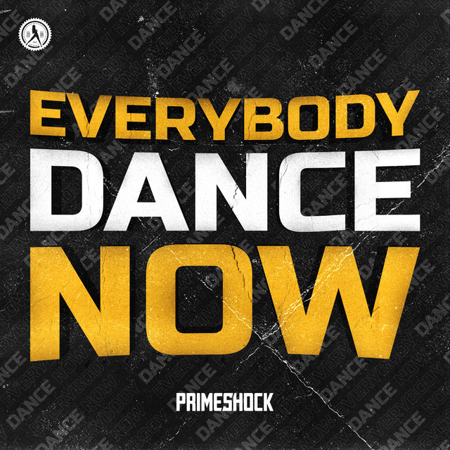 EVERYBODY DANCE NOW