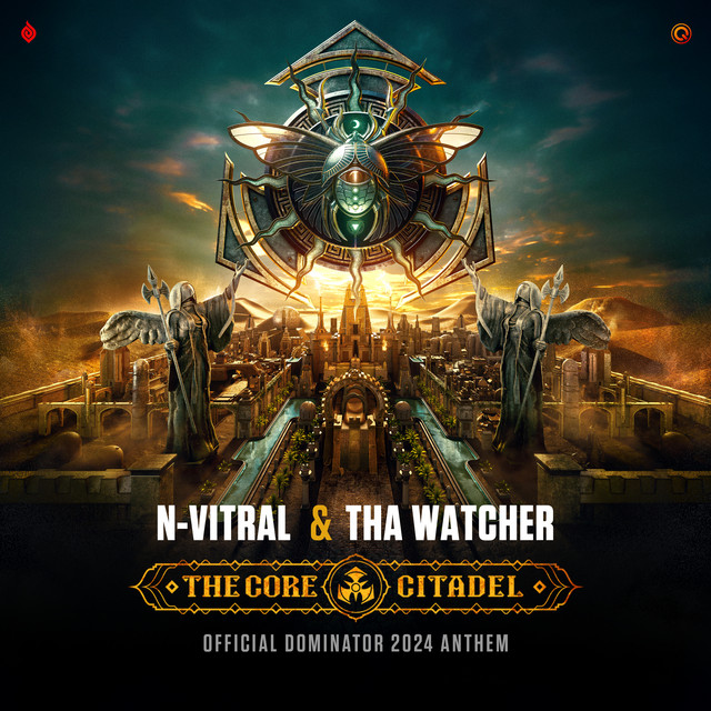 THE CORE CITADEL (OFFICIAL DOMINATOR 2024 ANTHEM)