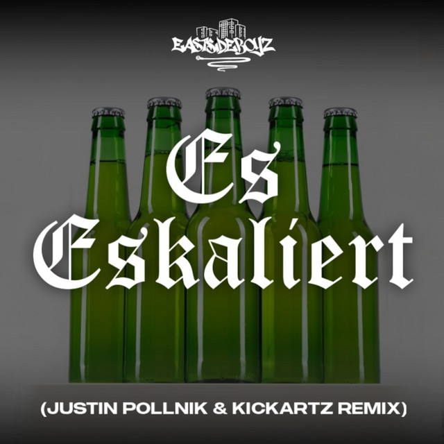 ES ESKALIERT (JUSTIN POLLNIK & KICKARTZ REMIX)