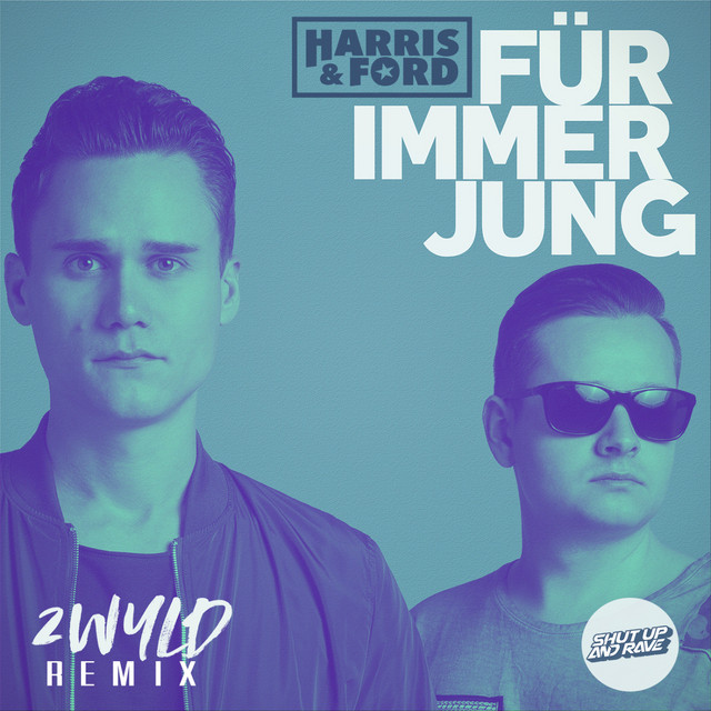 FÜR IMMER JUNG (2WYLD REMIX)