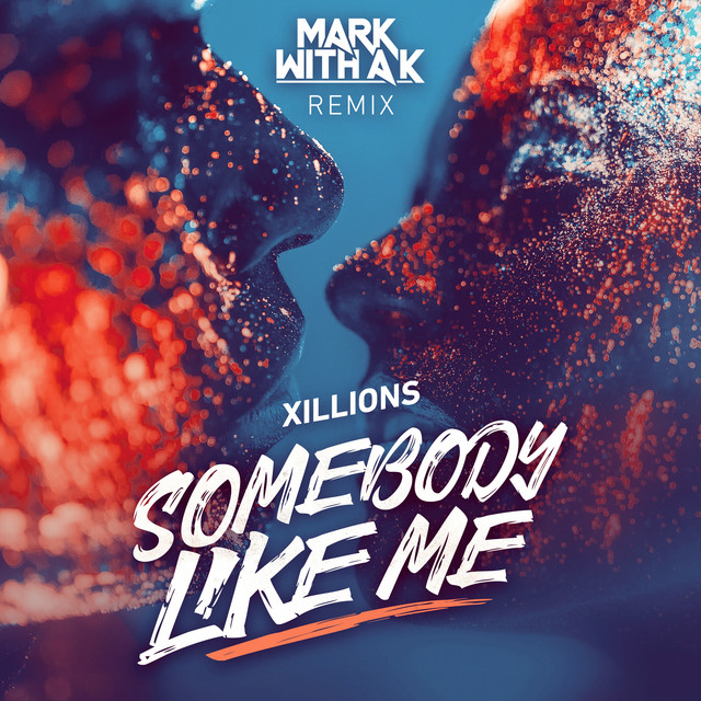 SOMEBODY LIKE ME (MARK WITH A K REMI)