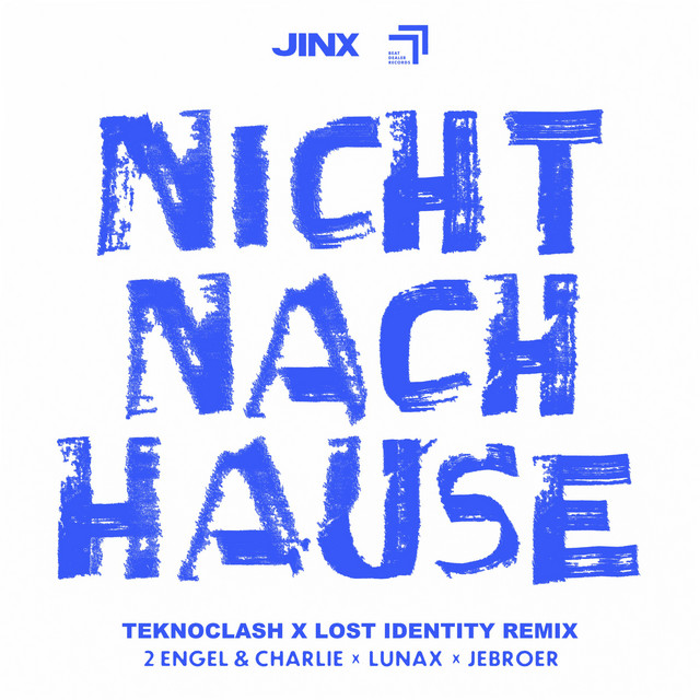 NICHT NACH HAUSE (TEKNOCLASH X LOST IDENTITY REMIX)
