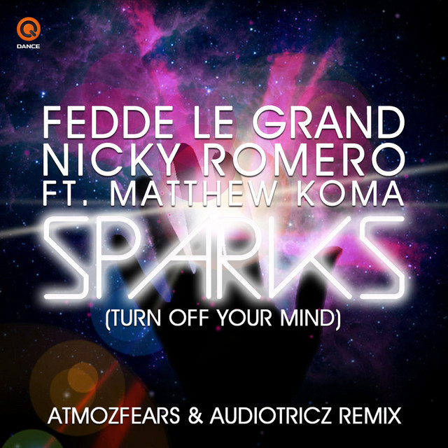 SPARKS (TURN OFF YOUR MIND) (ATMOZFEARS & AUDIOTRICZ RADIO MIX)