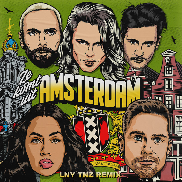 ZE KOMT UIT AMSTERDAM (LNY TNZ REMIX)