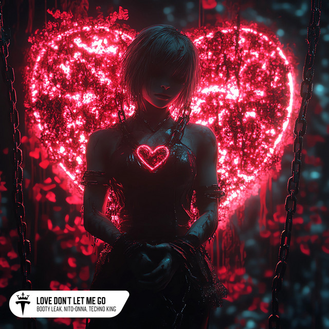 LOVE DON'T LET ME GO (HYPERTECHNO)