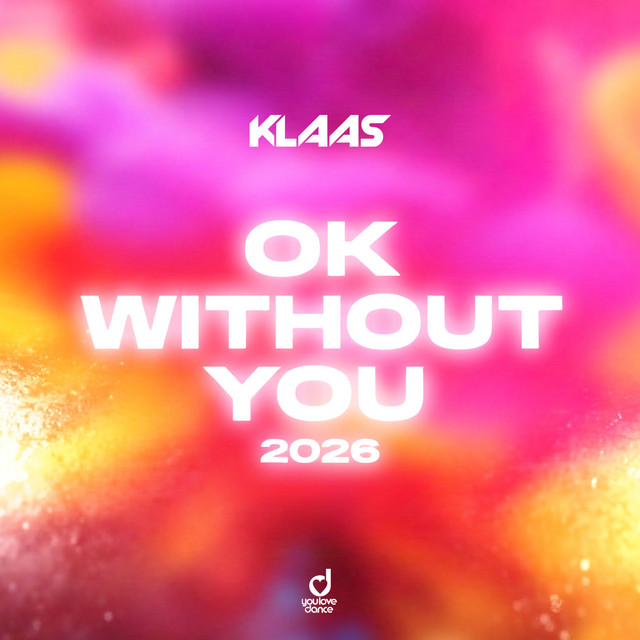 OK WITHOUT YOU 2026