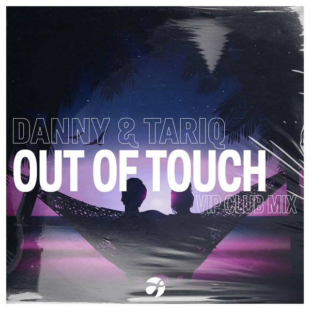 OUT OF TOUCH (VIP CLUB MIX)