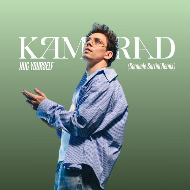 HUG YOURSELF (SAMUELE SARTINI REMIX)