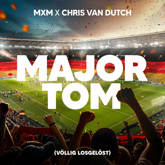 MAJOR TOM (VÖLLIG LOSGELÖST)