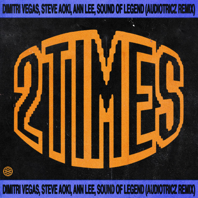 2 TIMES (AUDIOTRICZ REMIX)