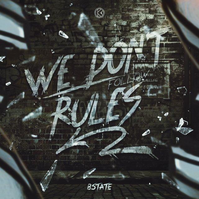 WE DON´T FOLLOW RULES