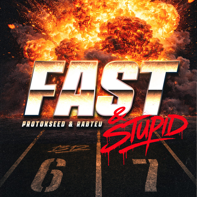 FAST & STUPID
