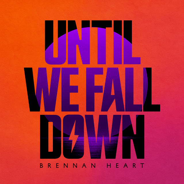 UNTIL WE FALL DOWN