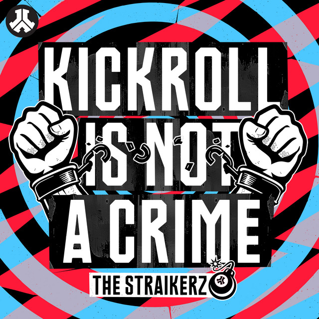 KICKROLL IS NOT A CRIME