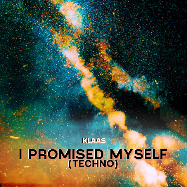 I PROMISED MYSELF (TECHNO)