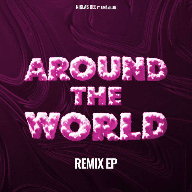 AROUND THE WORLD (HBZ REMIX) (FEAT. RENÉ MILLER)