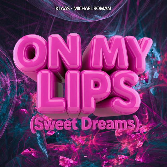 ON MY LIPS (SWEET DREAMS)