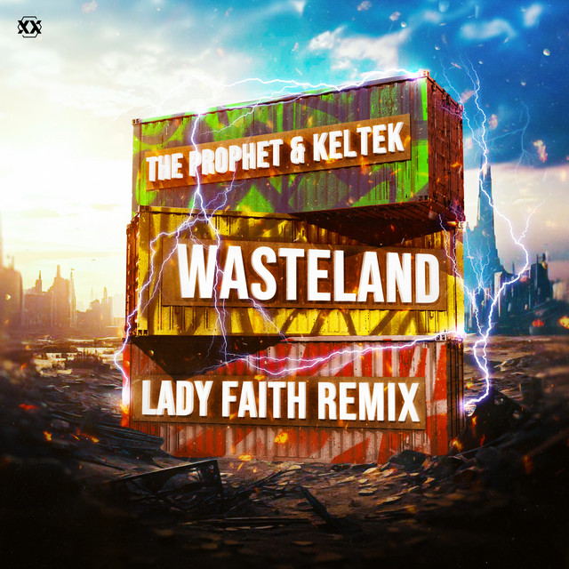 WASTELAND (LADY FAITH REMIX)