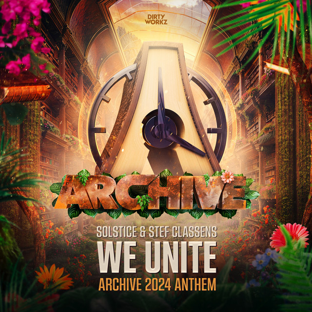 WE UNITE (ARCHIVE 2024 ANTHEM)