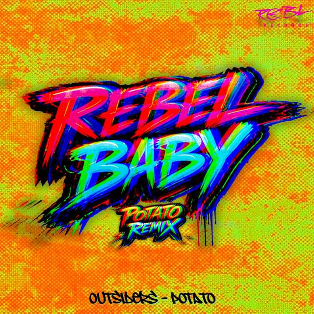 REBEL BABY (POTATO REMIX)