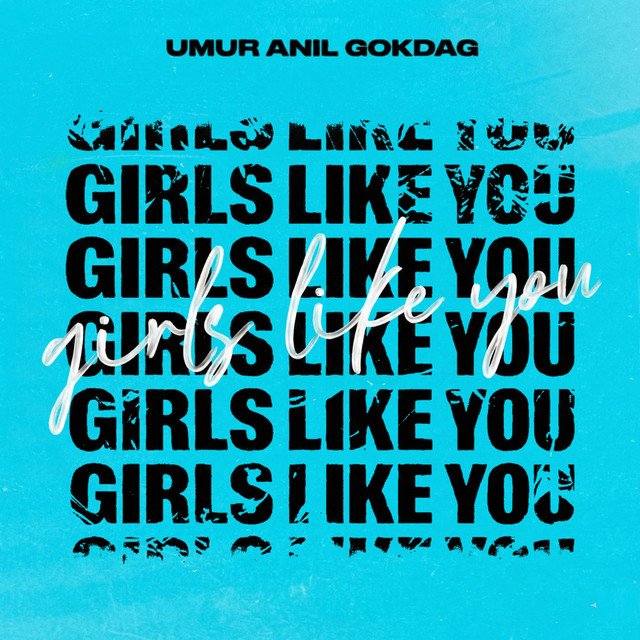 GIRLS LIKE YOU