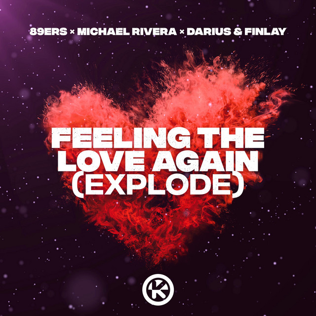 FEELING THE LOVE AGAIN (EXPLODE)