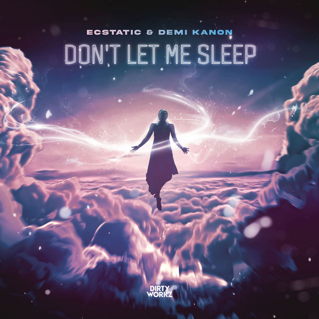 DON'T LET ME SLEEP