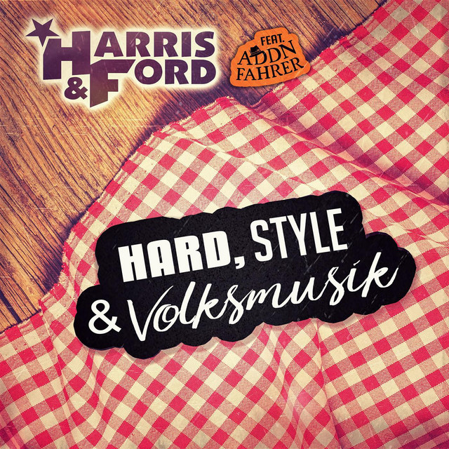 HARD, STYLE & VOLKSMUSIK (FEAT. ADDNFAHRER)
