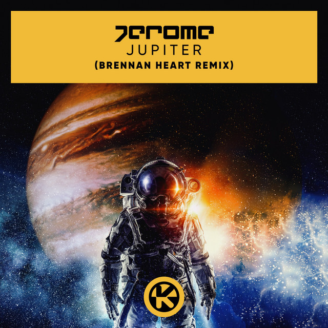 JUPITER (BRENNAN HEART REMIX)
