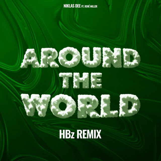 Around The World (HBz Remix) (feat. René Miller)