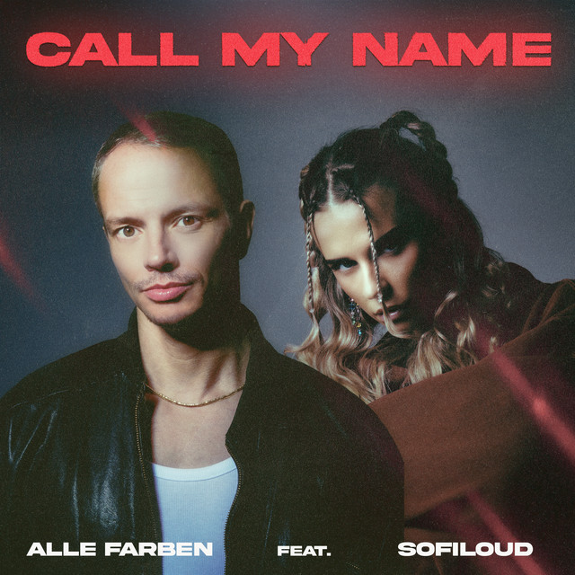 CALL MY NAME (FEAT. SOFILOUD)