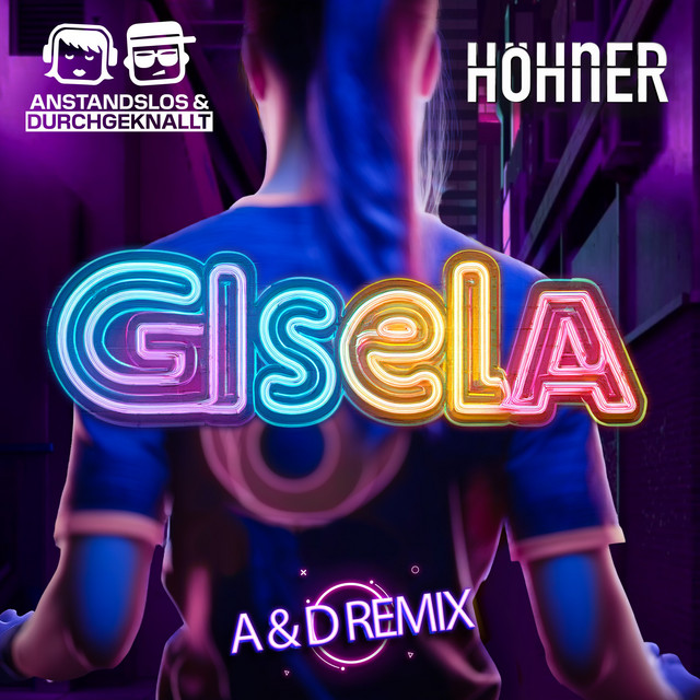 GISELA (ANSTANDSLOS & DURCHGEKNALLT REMIX)