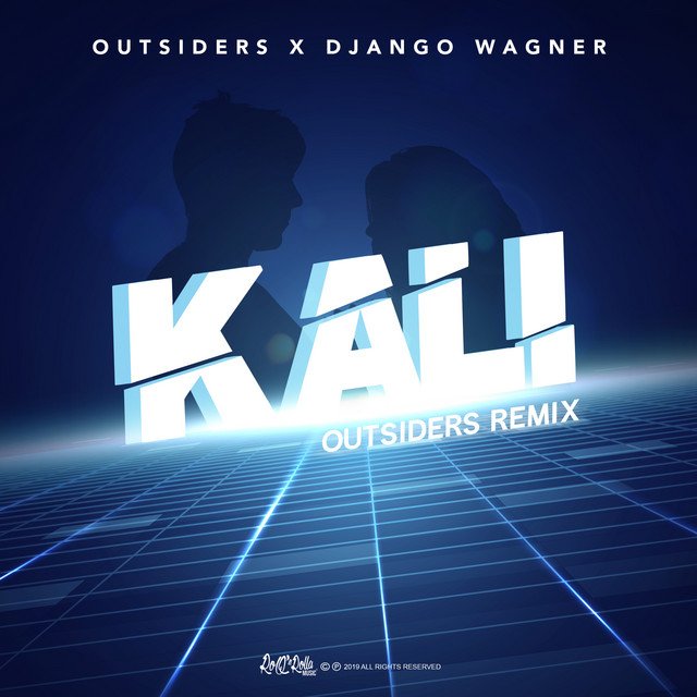 Kali (Outsiders Remix)