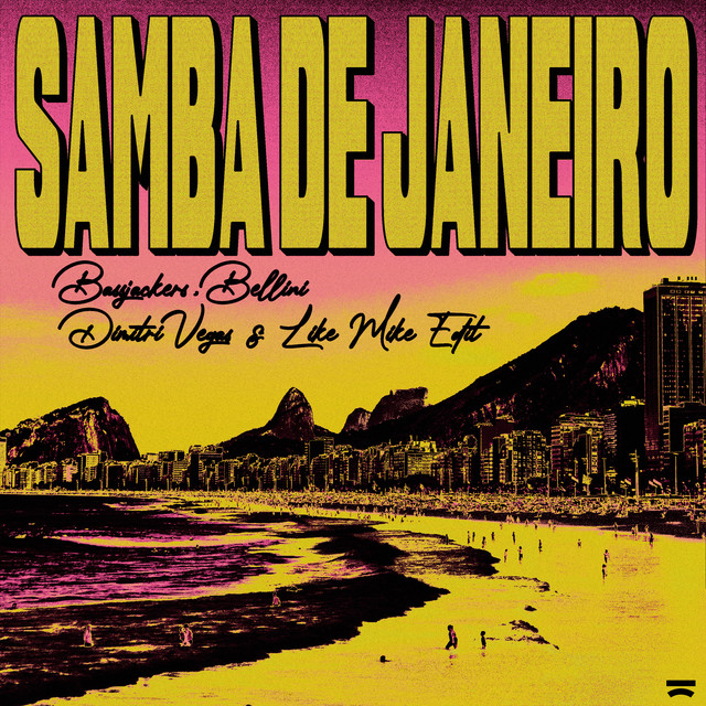 SAMBA DE JANEIRO (DIMITRI VEGAS & LIKE MIKE EDIT)