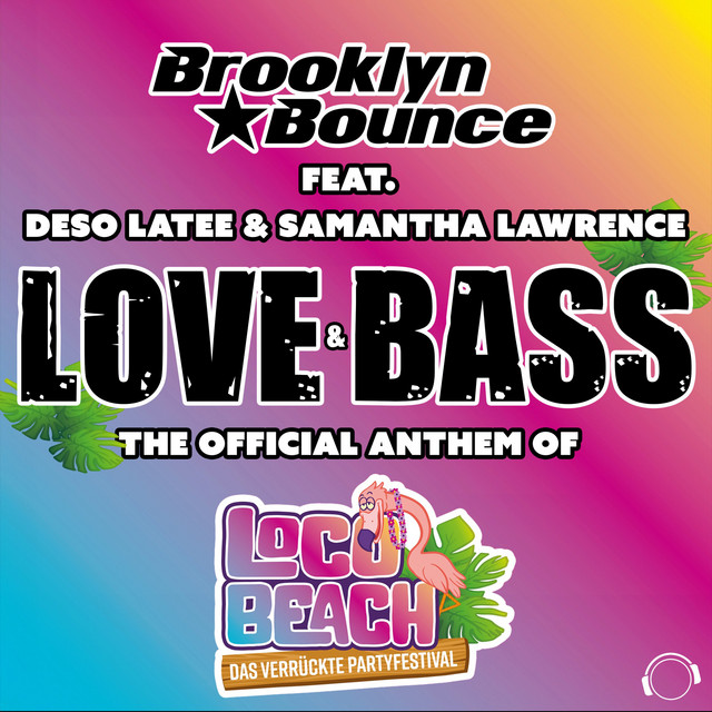 Love & Bass (Official Anthem Of Loco Beach)