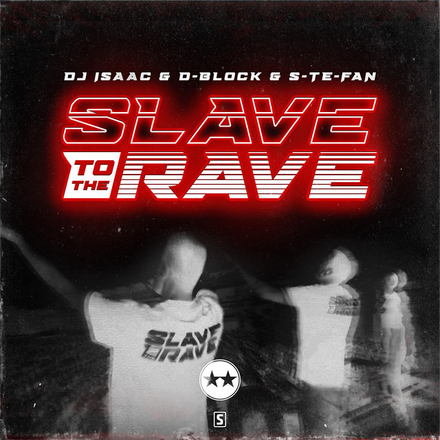 Slave To The Rave