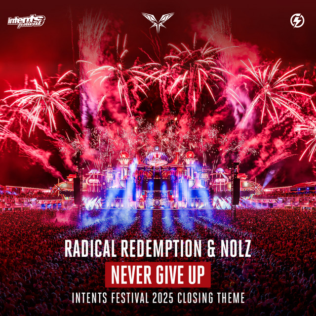 NEVER GIVE UP (INTENTS FESTIVAL 2025 CLOSING THEME)
