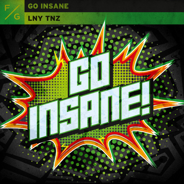 GO INSANE