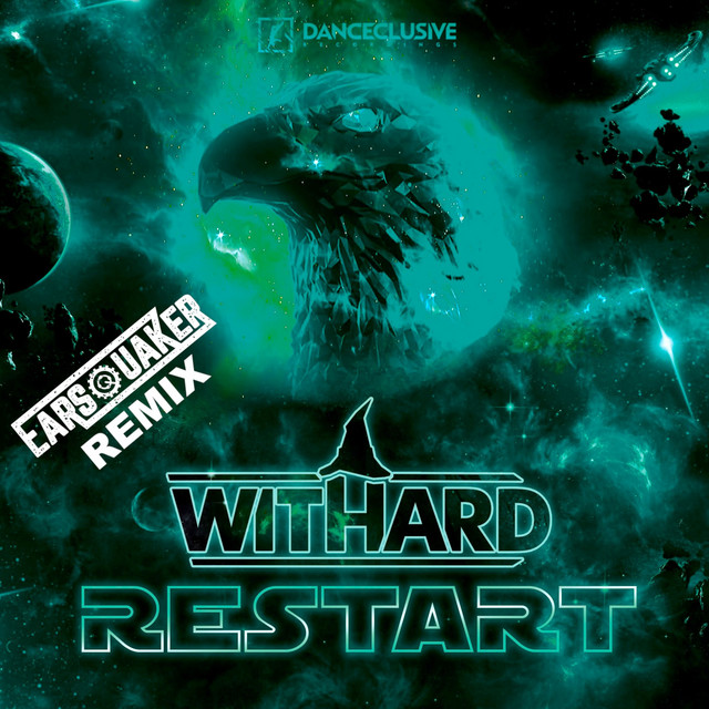 RESTART (EARSQUAKER REMIX)