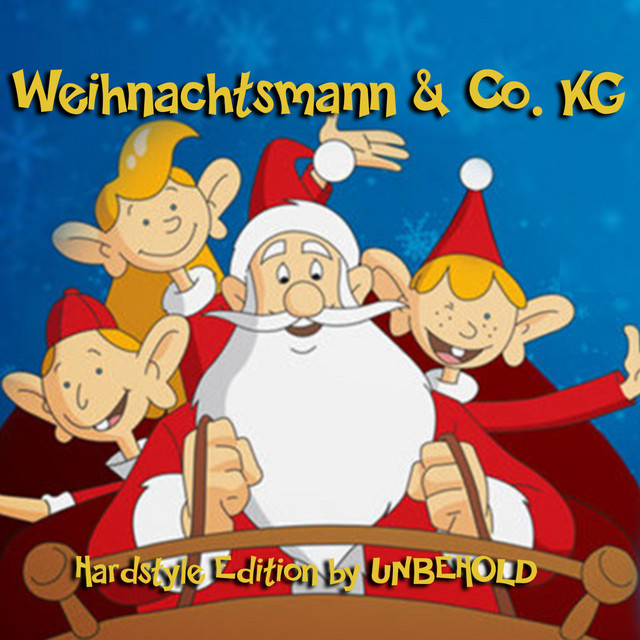WEIHNACHTSMANN & CO. KG (HARDSTYLE EDIT)