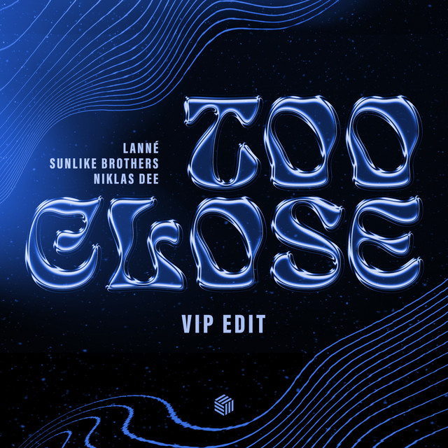 TOO CLOSE (VIP EDIT)